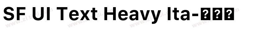 SF UI Text Heavy Ita字体转换 SF UI Text Heavy Ita字体转换